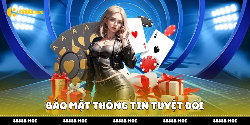 Bảo mật thông tin tuyệt đối